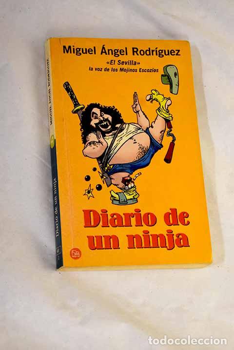 Libros: Diario de un ninja: Rodr&iacute;guez, Miguel &Aacute;ngel.- Rodr&iacute;guez, Miguel &Aacute;ngel