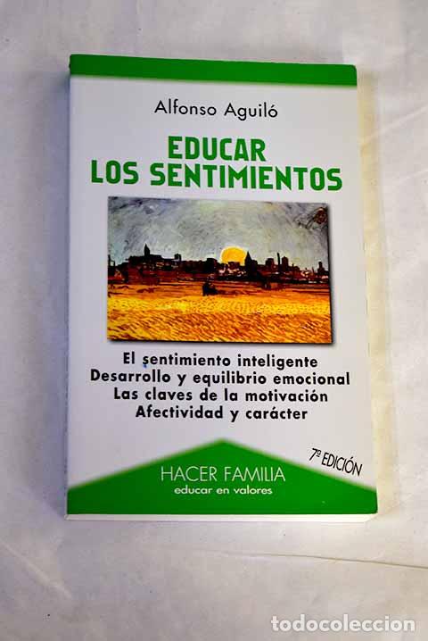 Libros: Educar los sentimientos.- Aguil&oacute;, Alfonso