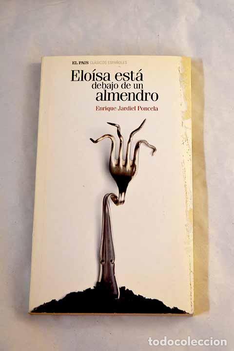 Libros: Elo&iacute;sa est&aacute; debajo de un almendro.- Jardiel Poncela, Enrique