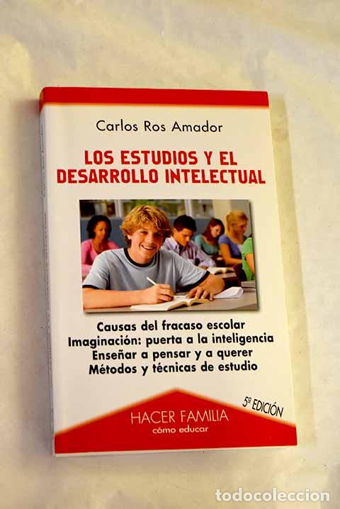 Libros: Los estudios y el desarrollo intelectual.- Ros Amador, Carlos