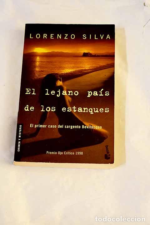 Libros: El lejano pa&iacute;s de los estanques.- Silva, Lorenzo