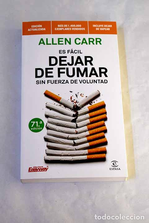 Libros: Es f&aacute;cil dejar de fumar sin fuerza de voluntad.- Carr, Allen