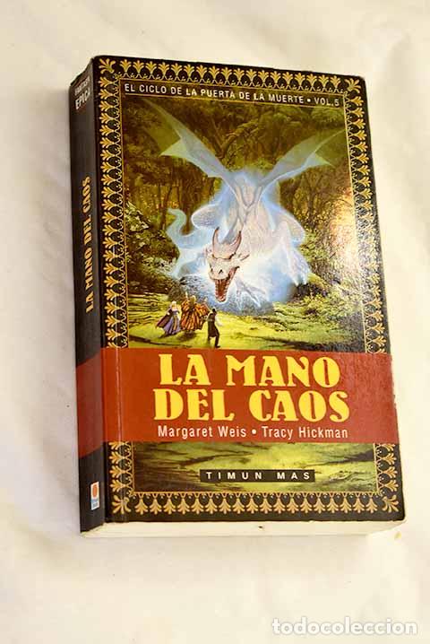 B&uuml;cher: La mano del caos: Weis, Margaret.- Weis, Margaret