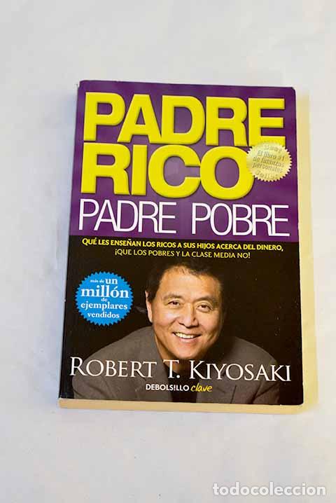 B&uuml;cher: Padre rico, padre pobre.- Kiyosaki, Robert T.