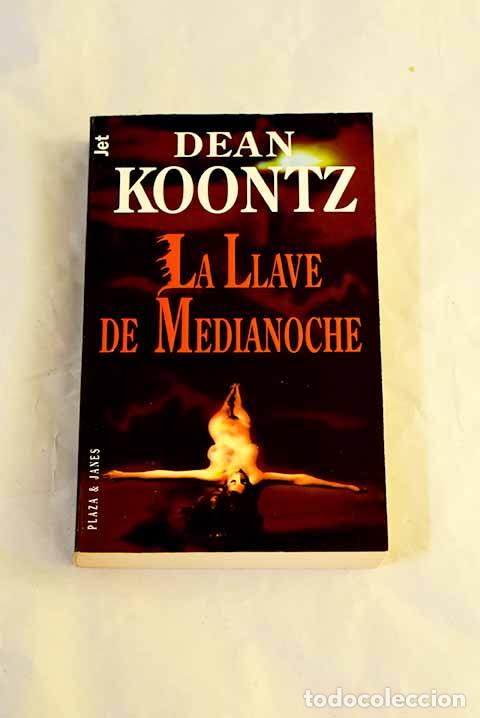 B&uuml;cher: La llave de medianoche.- Koontz, Dean R.