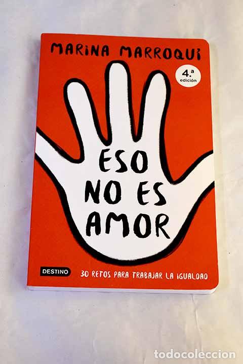 B&uuml;cher: Eso no es amor: Marroqu&iacute;, Marina.- Marroqu&iacute;, Marina