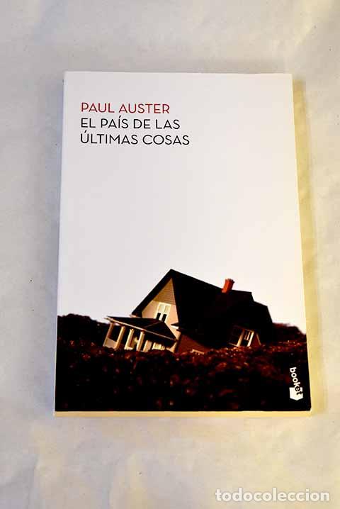 Libri di seconda mano: El pa&iacute;s de las &uacute;ltimas cosas.- Auster, Paul
