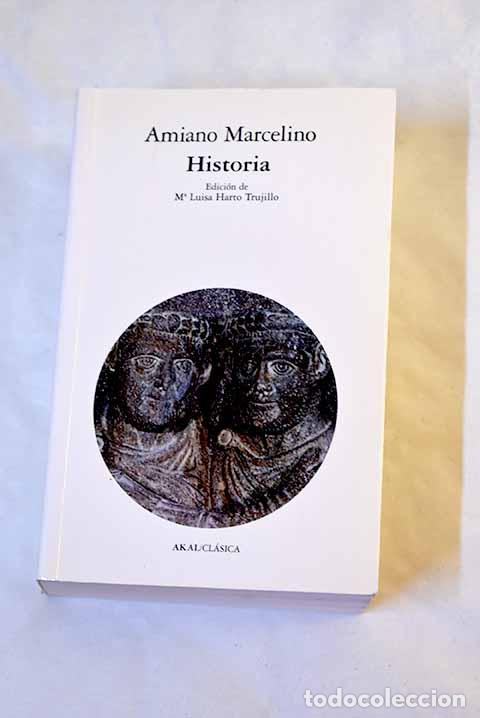 Libri di seconda mano: Historia: Amiano Marcelino.- Amiano Marcelino