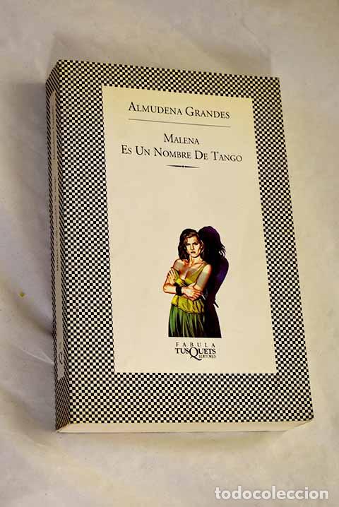 Libri di seconda mano: Malena es un nombre de tango.- Grandes, Almudena
