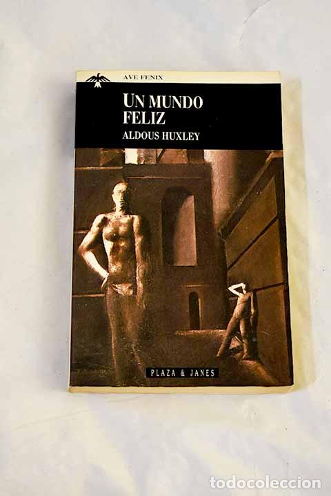 books: Un mundo feliz: Huxley, Aldous.- Huxley, Aldous