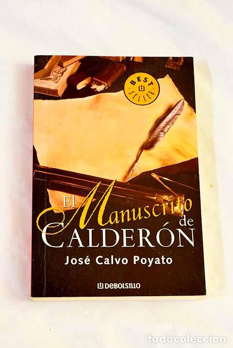 books: El manuscrito de Calder&oacute;n.- Calvo Poyato, Jos&eacute;