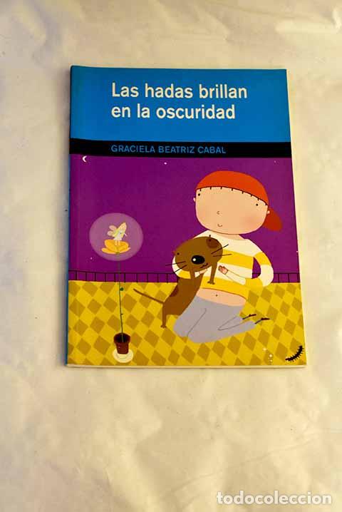 books: Las hadas brillan en la oscuridad.- Cabal, Graciela B.