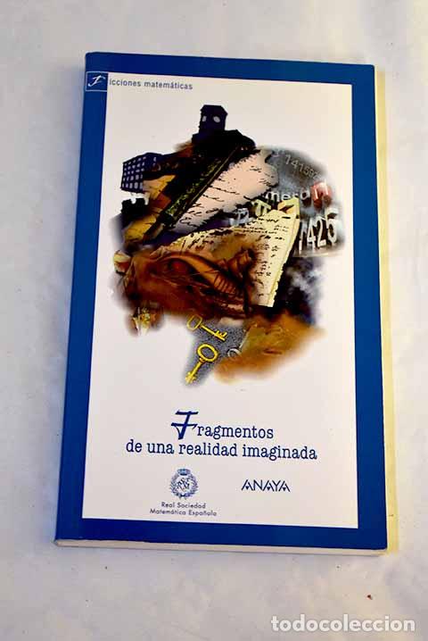 B&uuml;cher: Fragmentos de una realidad imaginada: ficciones matem&aacute;ticas