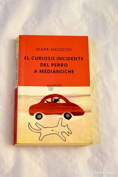 B&uuml;cher: El curioso incidente del perro a medianoche.- Haddon, Mark