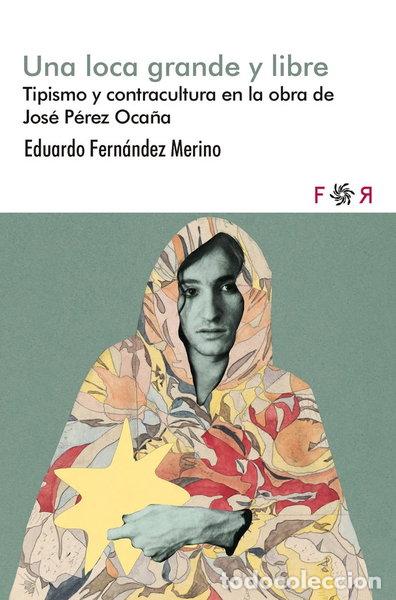books: UNA LOCA GRANDE Y LIBRE- 9788412782820