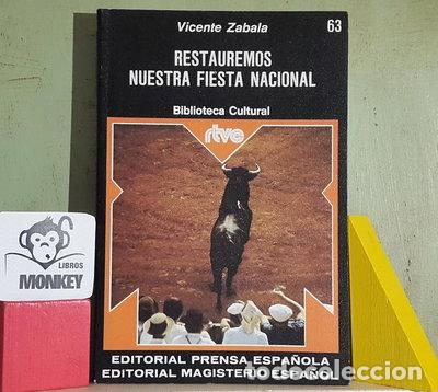 Libros: Restauremos nuestra fiesta nacional- 9788428702706