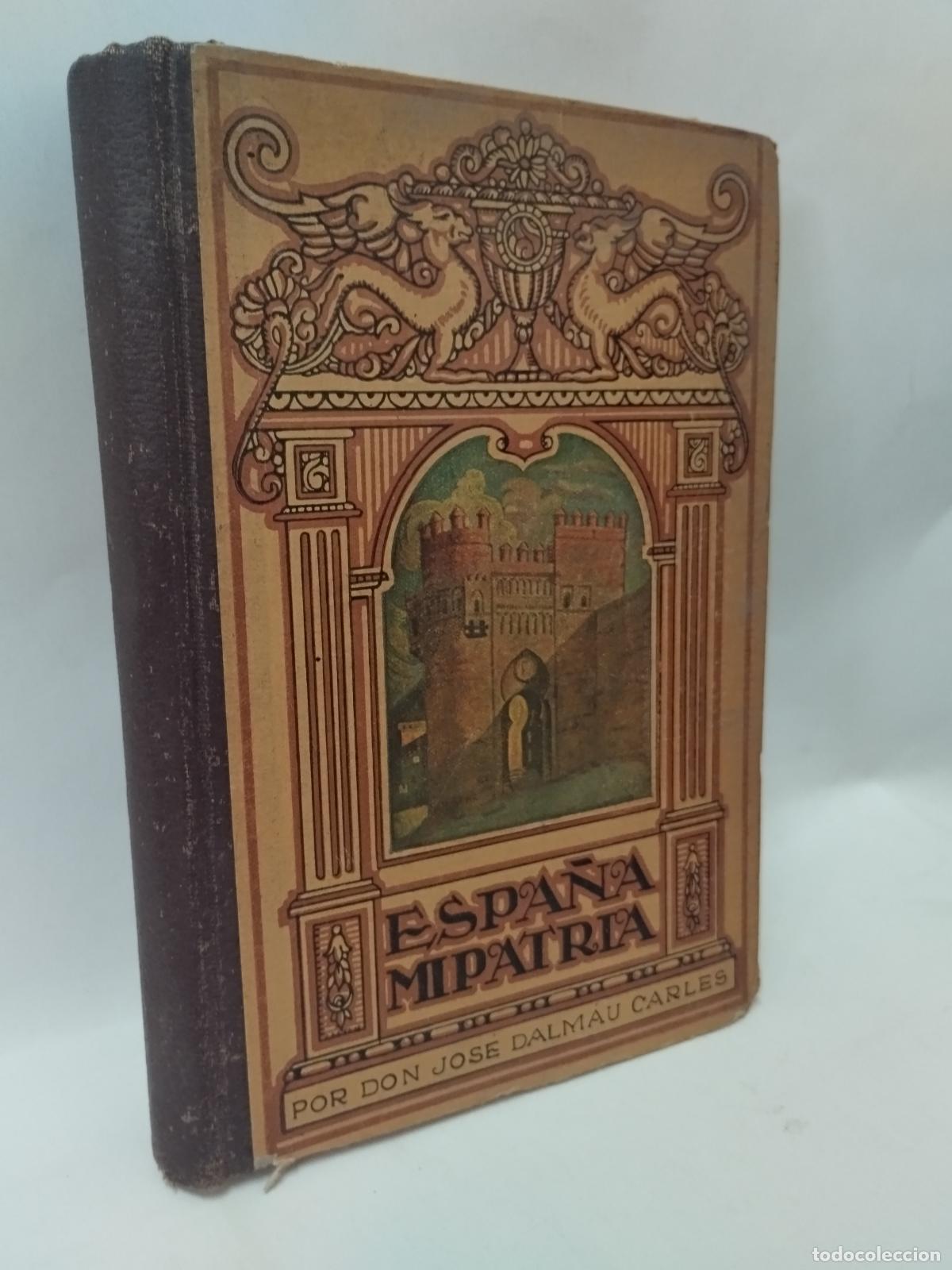 books: ESPA&Ntilde;A MI PATRIA. LECTURAS INFANTILES - JOS&Eacute; DALMAU CARLES
