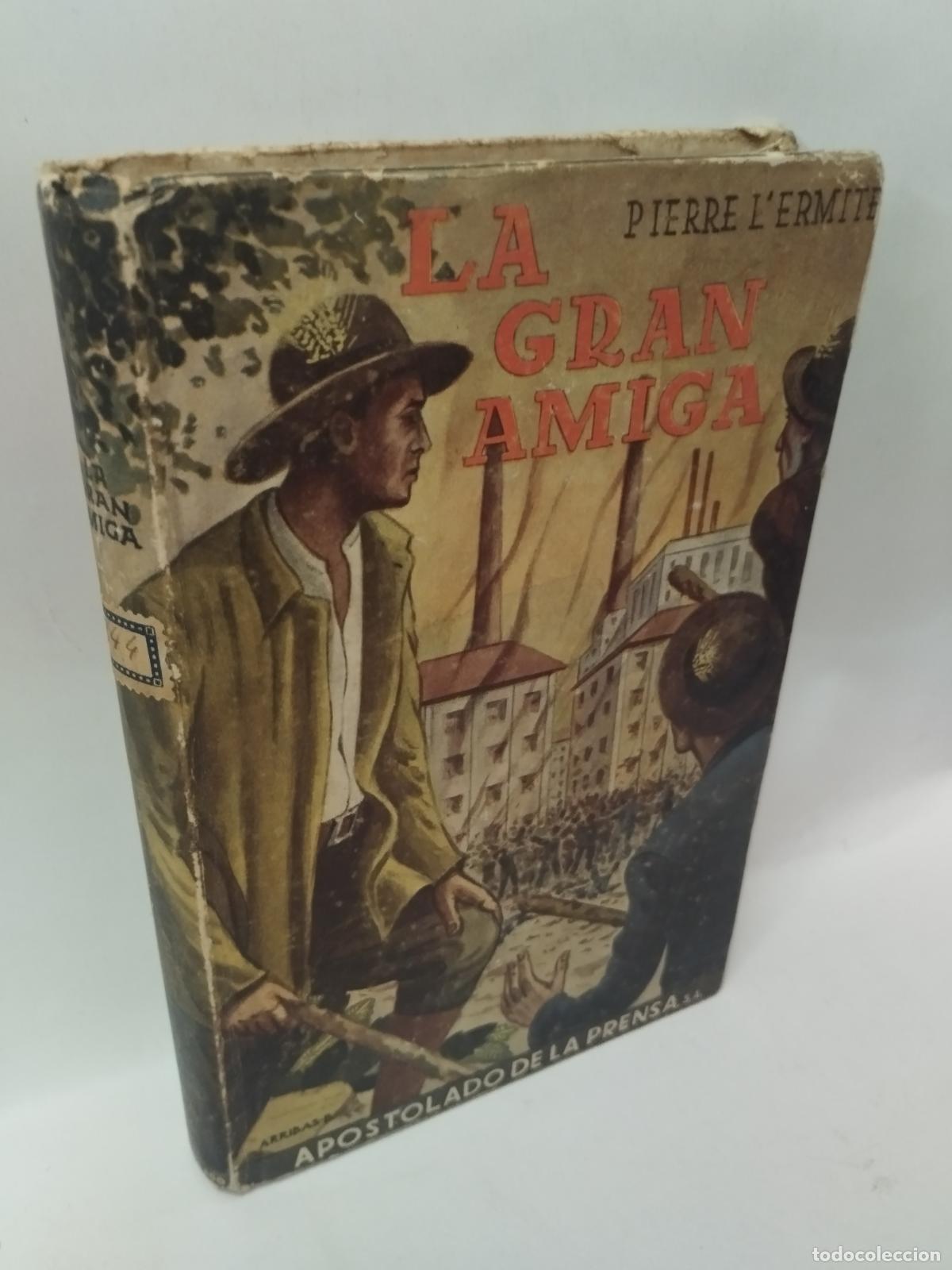 B&uuml;cher: LA GRAN AMIGA. - PIERRE L'ERMITE/ EDMOND LOUTIL