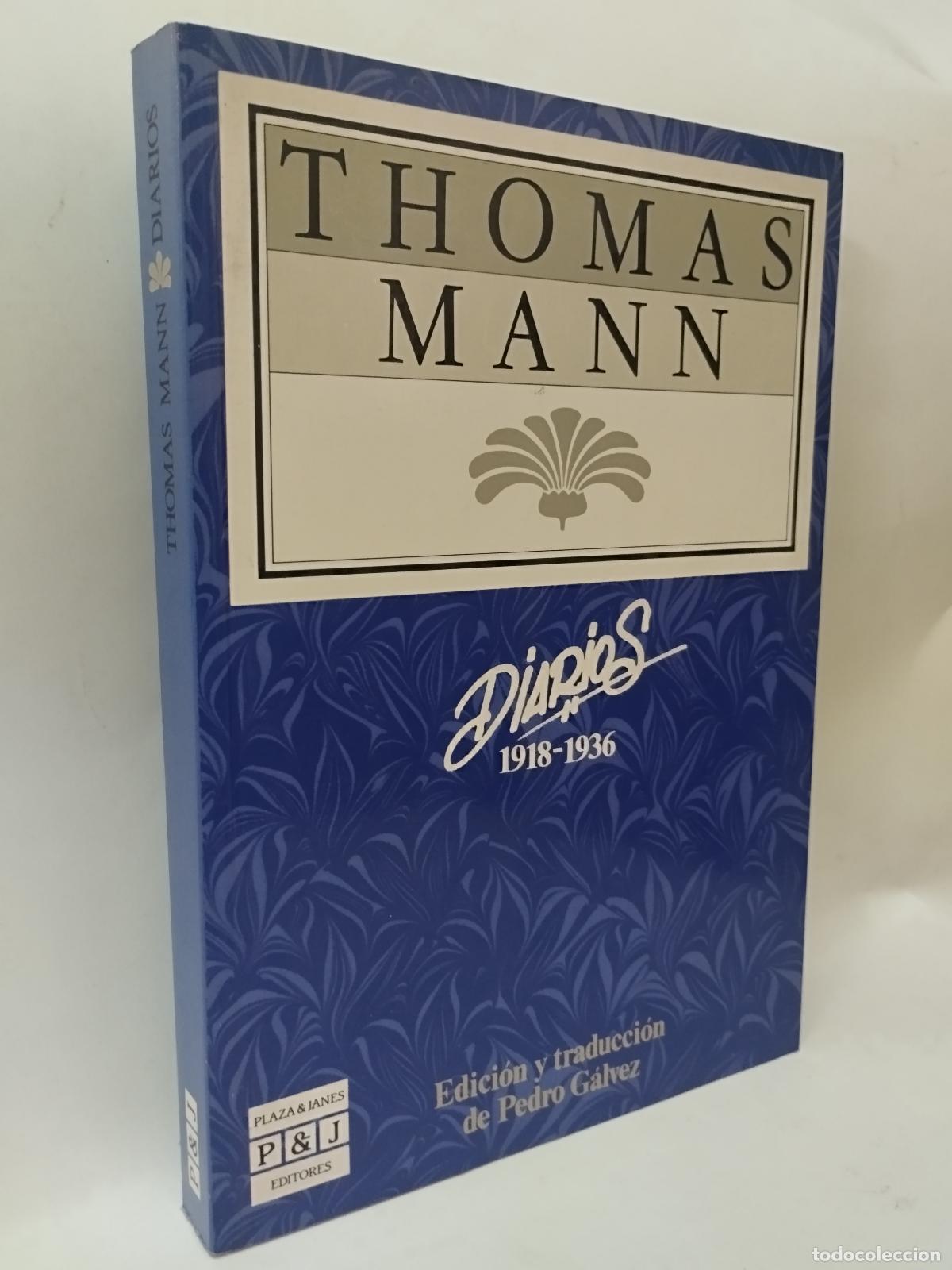 Libros: THOMAS MANN, DIARIOS 1918-1936. - TRAD. PEDRO G&Aacute;LVEZ