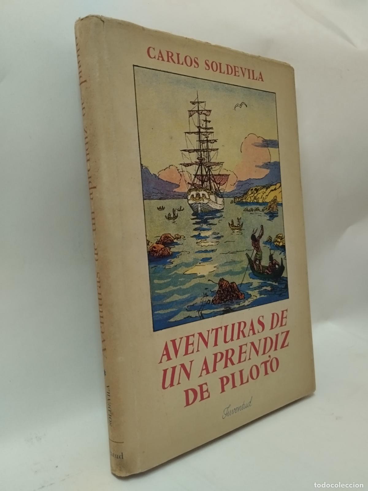 B&uuml;cher: AVENTURAS DE UN APRENDIZ DE PILOTO - CARLOS SOLDEVILA