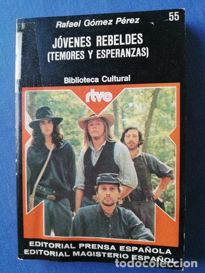 B&uuml;cher: J&oacute;venes rebeldes (Temores y esperanzas)- 9788428703826