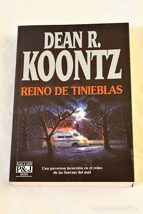 Libros: Reino de tinieblas: Koontz, Dean R..- Koontz, Dean R.