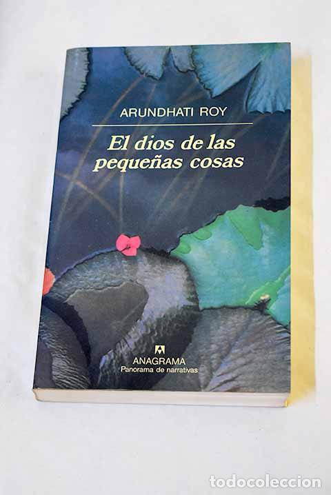 Libros: El dios de las peque&ntilde;as cosas.- Roy, Arundhati