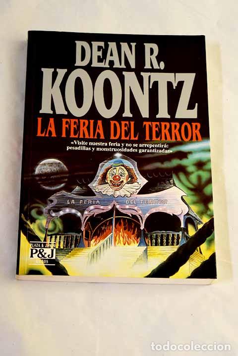Libros: La feria del terror: Koontz, Dean R..- Koontz, Dean R.