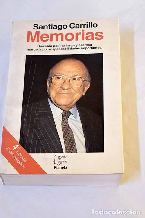 Libros: Memorias: Carrillo, Santiago.- Carrillo, Santiago