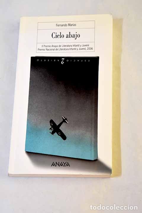 Libros: Cielo abajo: Mar&iacute;as, Fernando.- Mar&iacute;as, Fernando