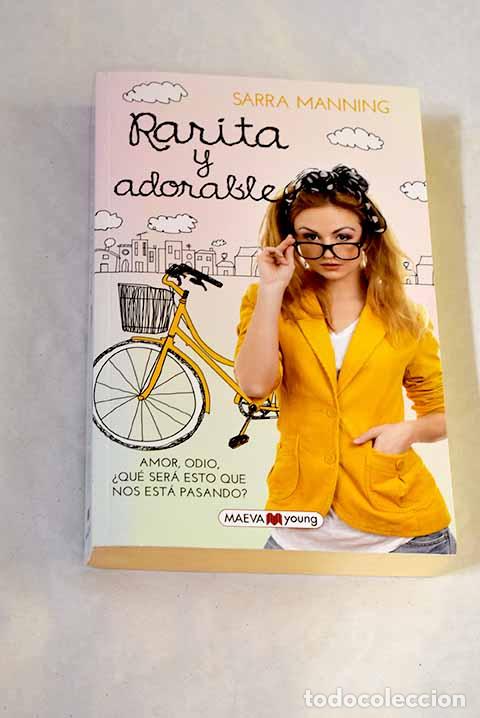 Libros: Rarita y adorable: amor, odio, &iquest;qu&eacute; ser&aacute; esto que nos est&aacute; pasando?.- Manning, Sarra