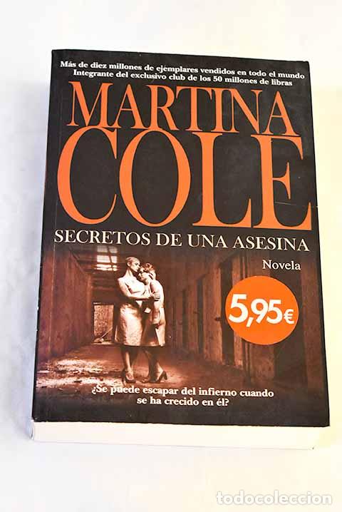 Libros: Secretos de una asesina.- Cole, Martina