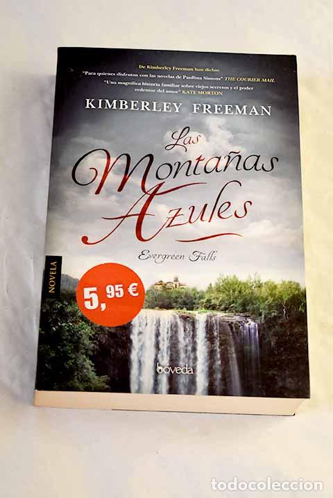 Libros: Las monta&ntilde;as azules =: Evergreen Falls.- Freeman, Kimberley