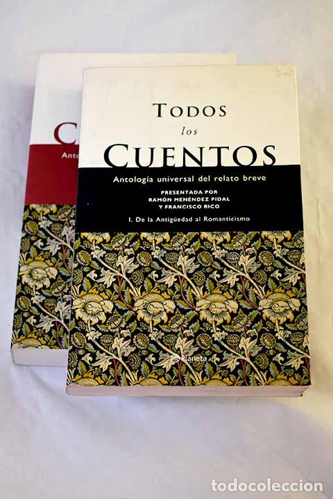 Libros: Todos los cuentos : antolog&iacute;a universal del relato breve