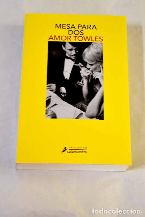 Libros: Mesa para dos: Towles, Amor.- Towles, Amor