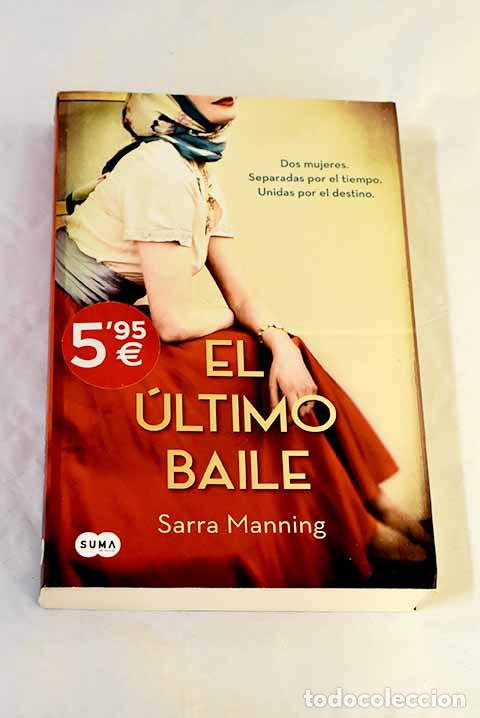 Libros: El &uacute;ltimo baile: Manning, Sarra.- Manning, Sarra