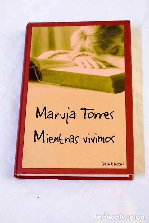 Livros em segunda m&atilde;o: Mientras vivimos: Torres, Maruja.- Torres, Maruja