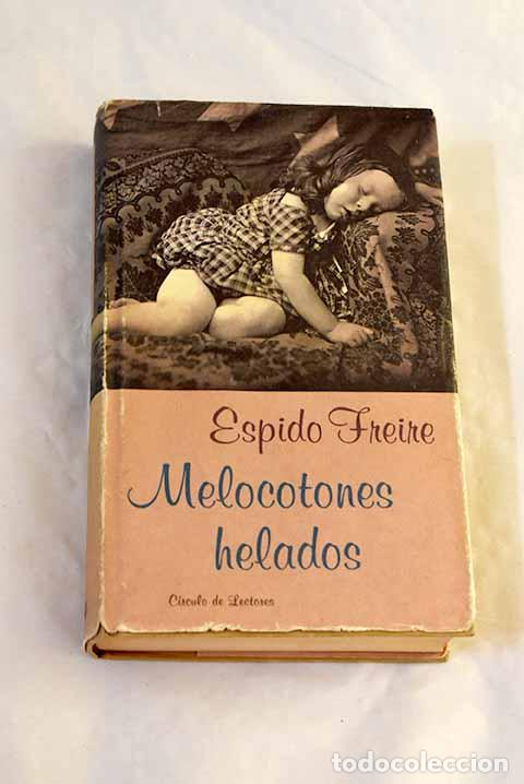 Livros em segunda m&atilde;o: Melocotones helados: Freire, Espido.- Freire, Espido