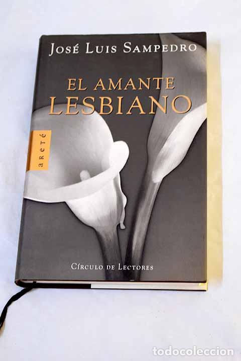 Livros em segunda m&atilde;o: El amante lesbiano: Sampedro, Jos&eacute; Luis.- Sampedro, Jos&eacute; Luis