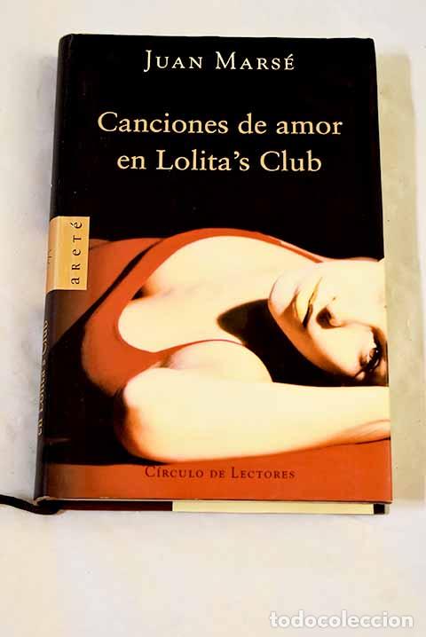 Livros em segunda m&atilde;o: Canciones de amor en Lolita s Club.- Mars&eacute;, Juan