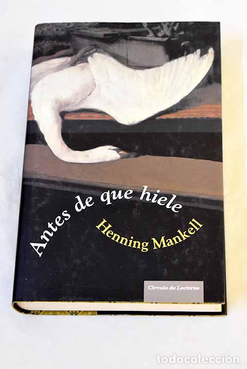 Livros em segunda m&atilde;o: Antes de que hiele: Mankell, Henning.- Mankell, Henning