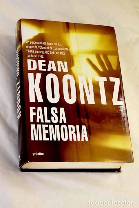 Libros: Falsa memoria: Koontz, Dean R..- Koontz, Dean R.