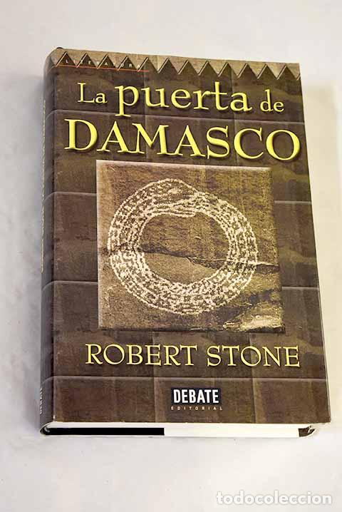 Libros: La puerta de Damasco.- Stone, Robert