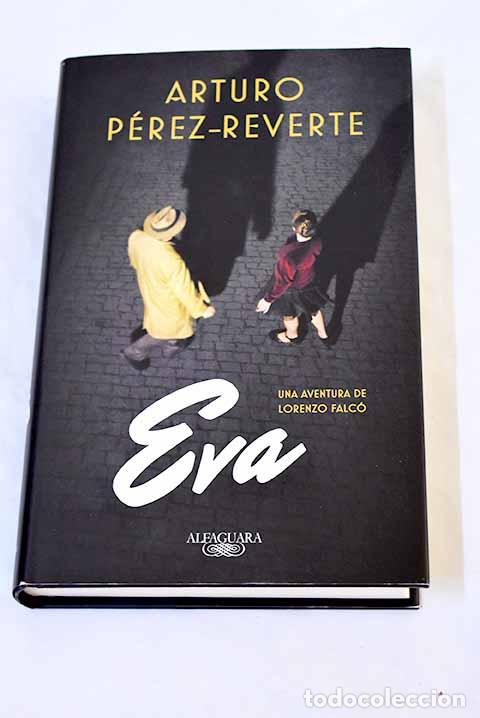 Livres: Eva: P&eacute;rez-Reverte, Arturo.- P&eacute;rez-Reverte, Arturo