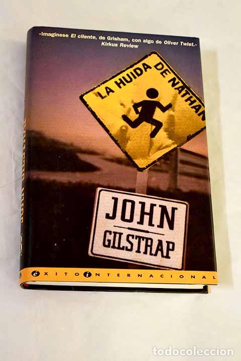 Livres: La huida de Nathan: Gilstrap, John.- Gilstrap, John