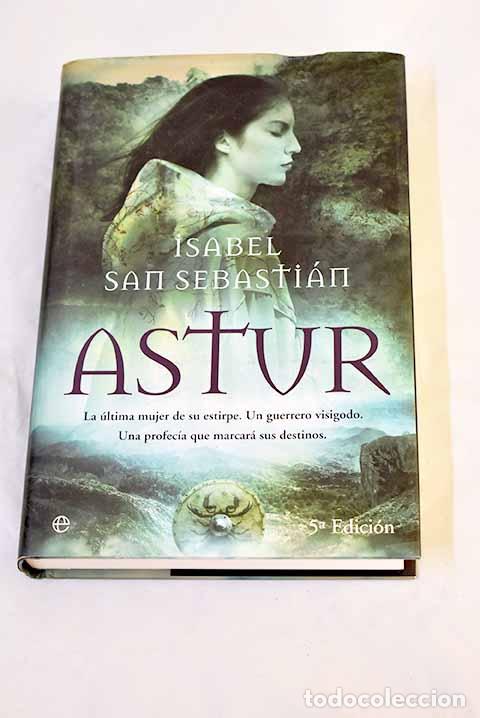Livres: Astur: San Sebasti&aacute;n, Isabel.- San Sebasti&aacute;n, Isabel