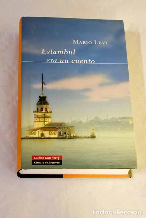 Libros: Estambul era un cuento.- Levi, Mario