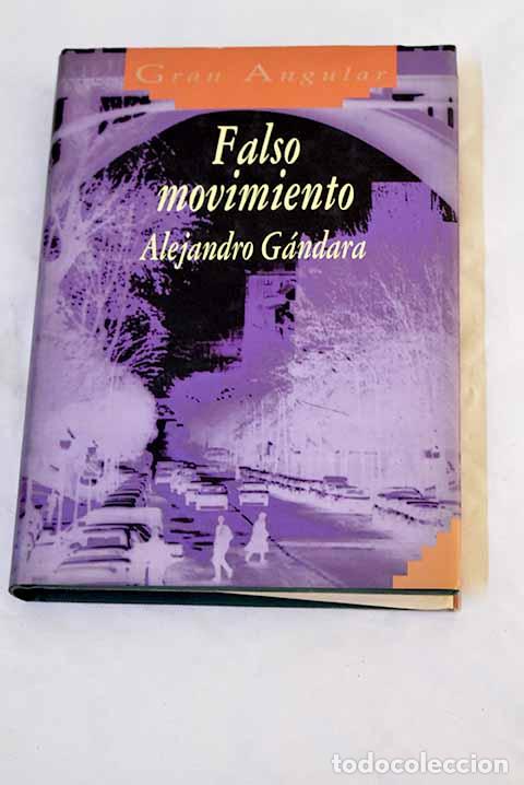 Libros: Falso movimiento: G&aacute;ndara, Alejandro.- G&aacute;ndara, Alejandro