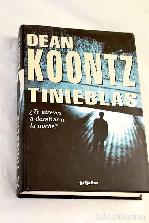 Libros: Tinieblas: Koontz, Dean R..- Koontz, Dean R.