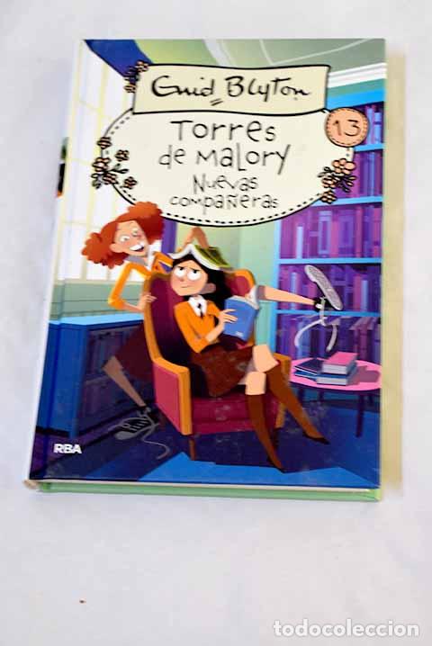 Libros: Torres de Malory, nuevas compa&ntilde;eras.- Blyton, Enid